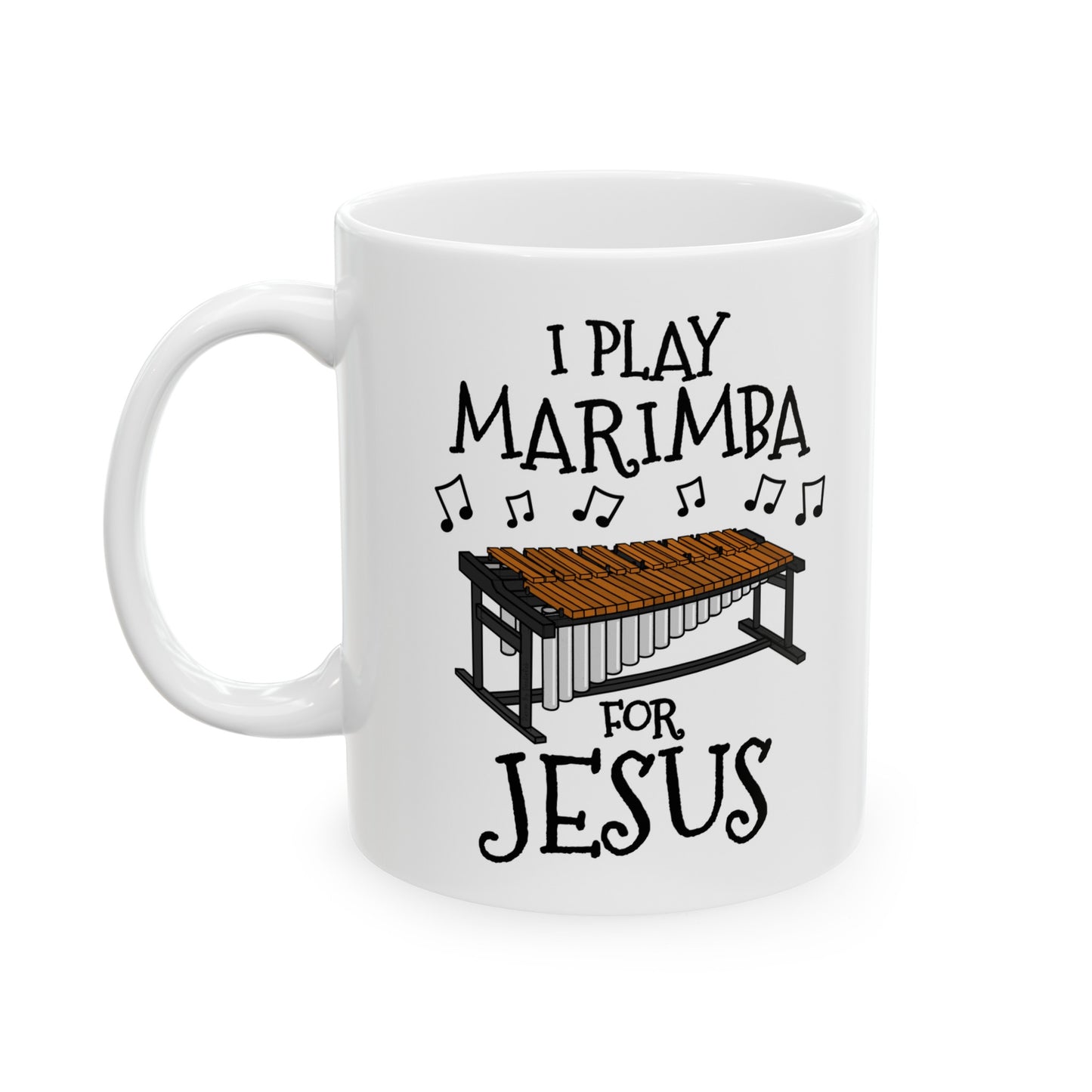 Christian Percussionist Mug - I Play Marimba For Jesus - Church Musician Gift