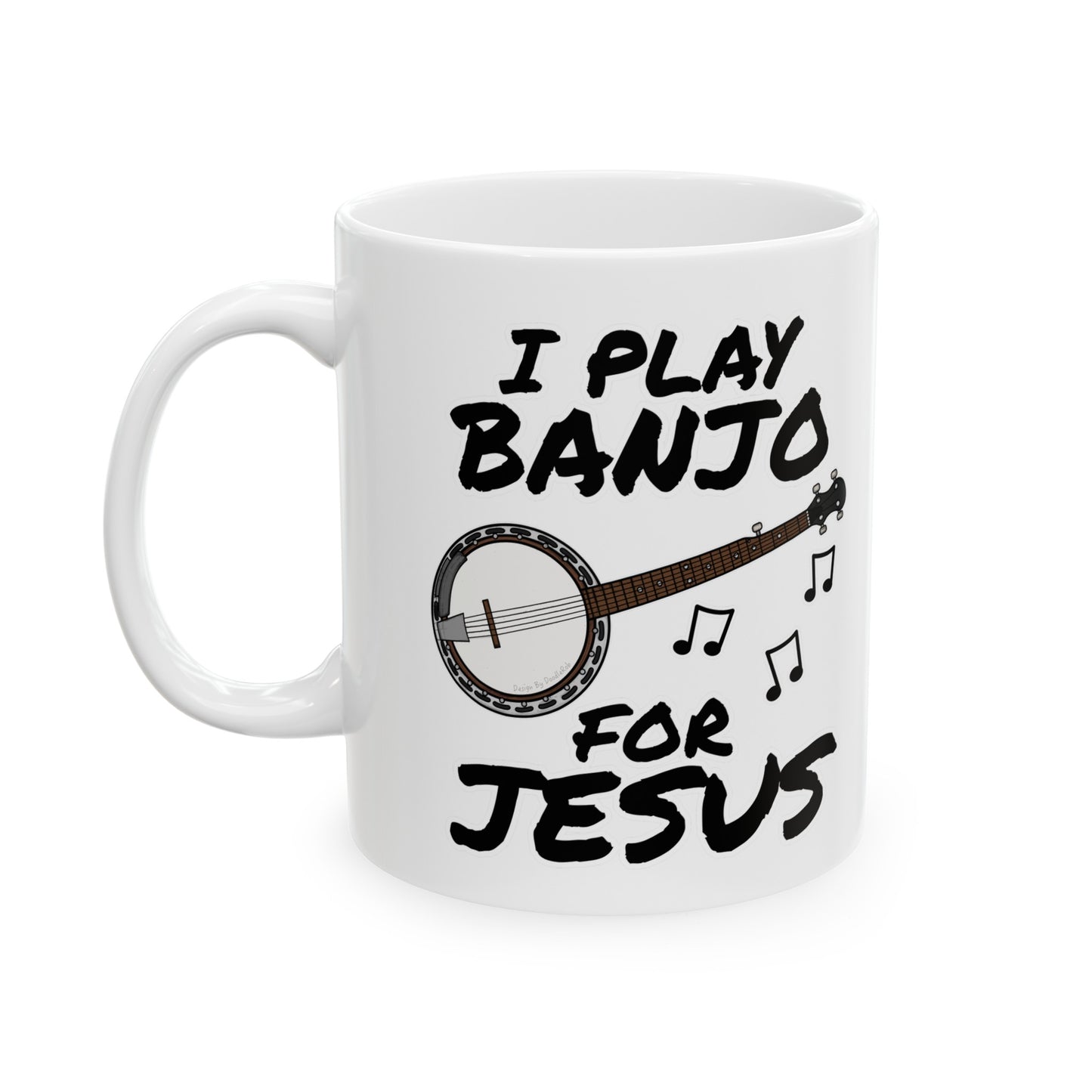 Christian Banjo Player Mug - I Play Banjo For Jesus - Church Banjoist