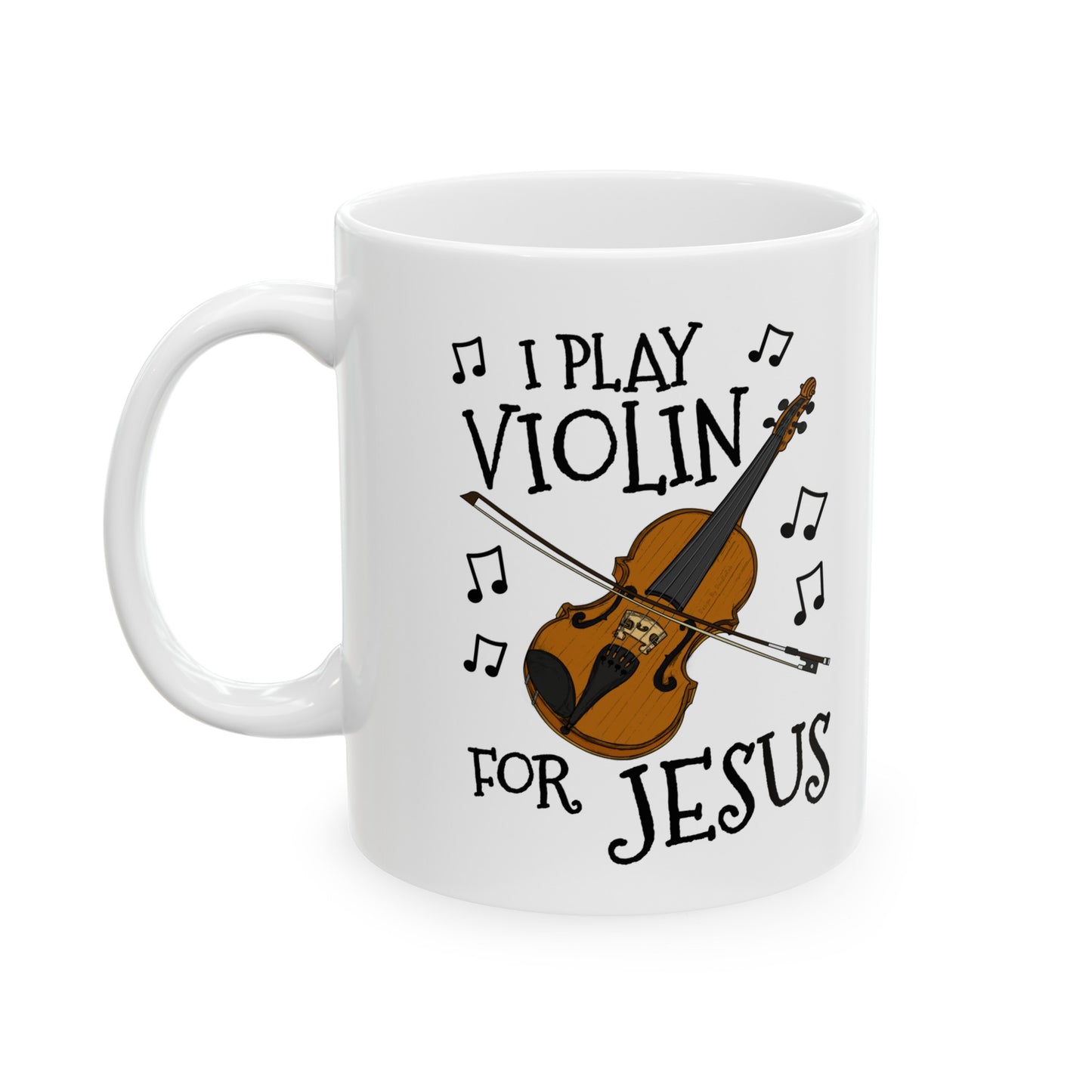 Church Violin Player Mug - I Play Violin For Jesus - Christian Violinist Gift