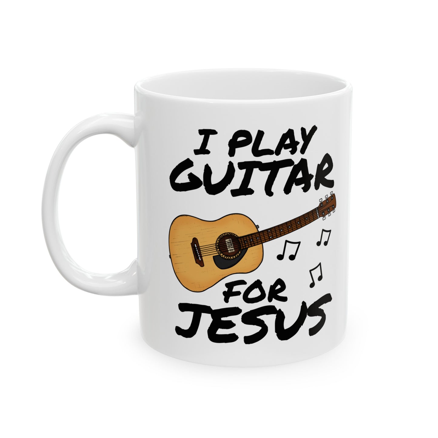 Church Guitarist Mug - I Play Guitar For Jesus - Worship Leader Mug