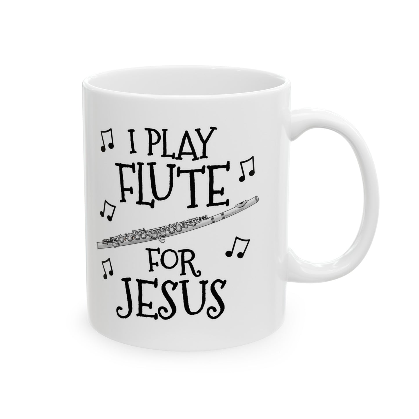 Christian Flute Mug - I Play Flute For Jesus - Church Flutist Gift