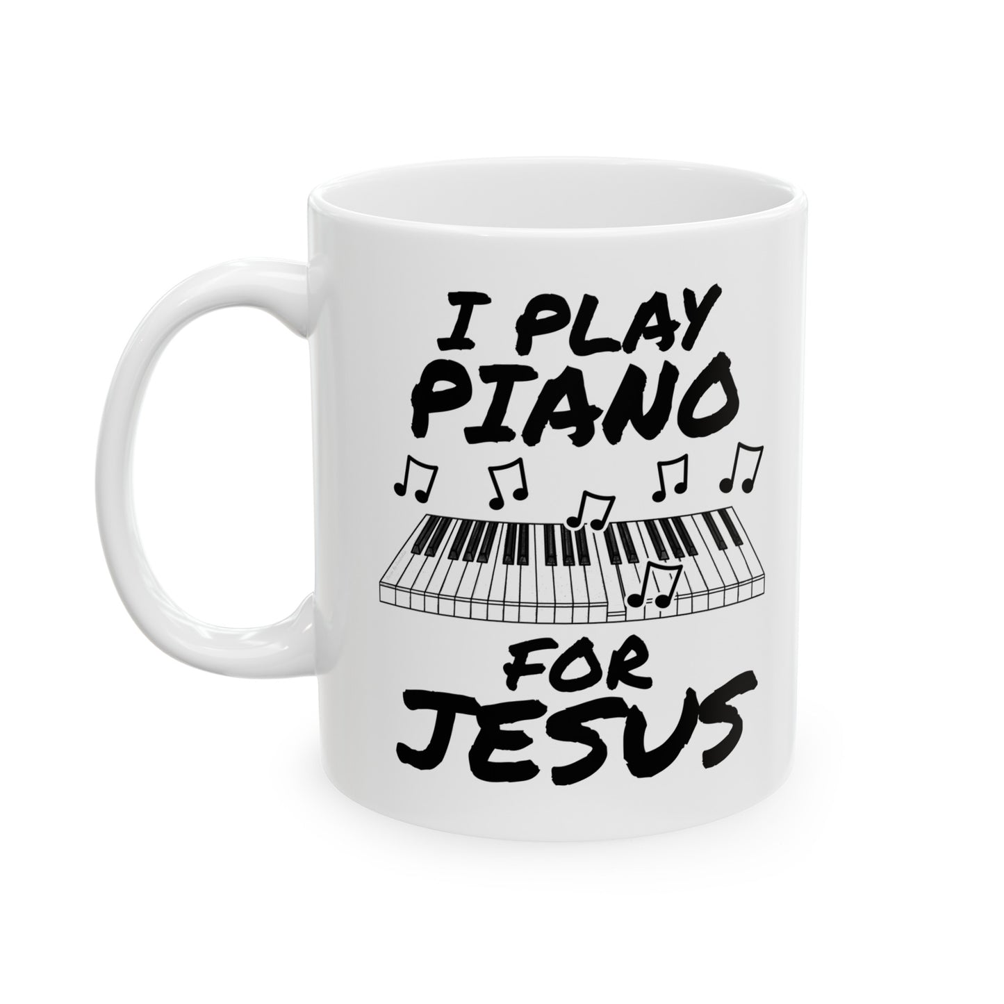 Church Pianist Mug - I Play Piano For Jesus - Worship Keyboard Player Gift