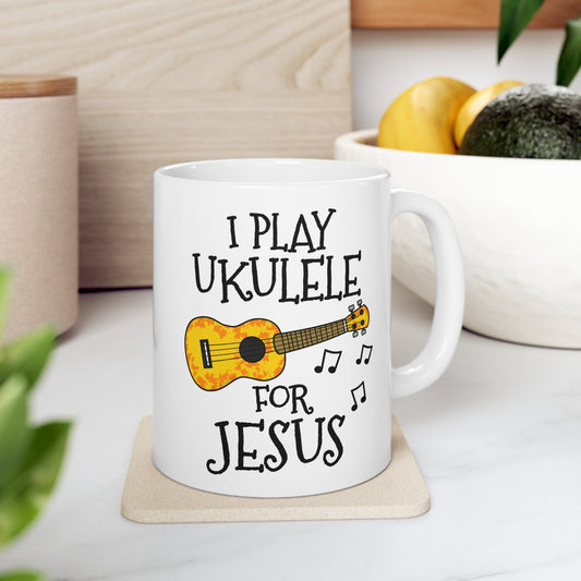 Christian Ukulele Mug - I Play Ukulele For Jesus - Church Ukulele Player