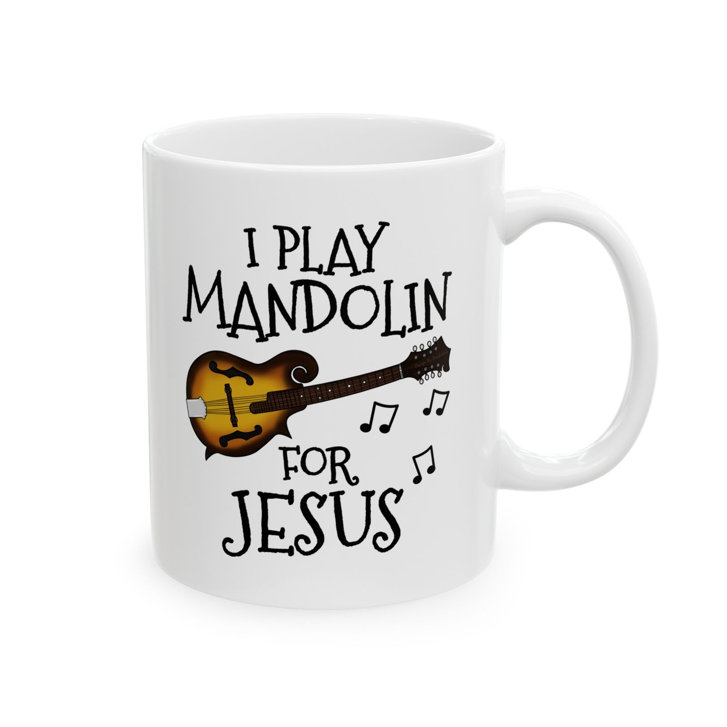 Christian Mandolin Mug - I Play Mandolin For Jesus - Church Mandolinist