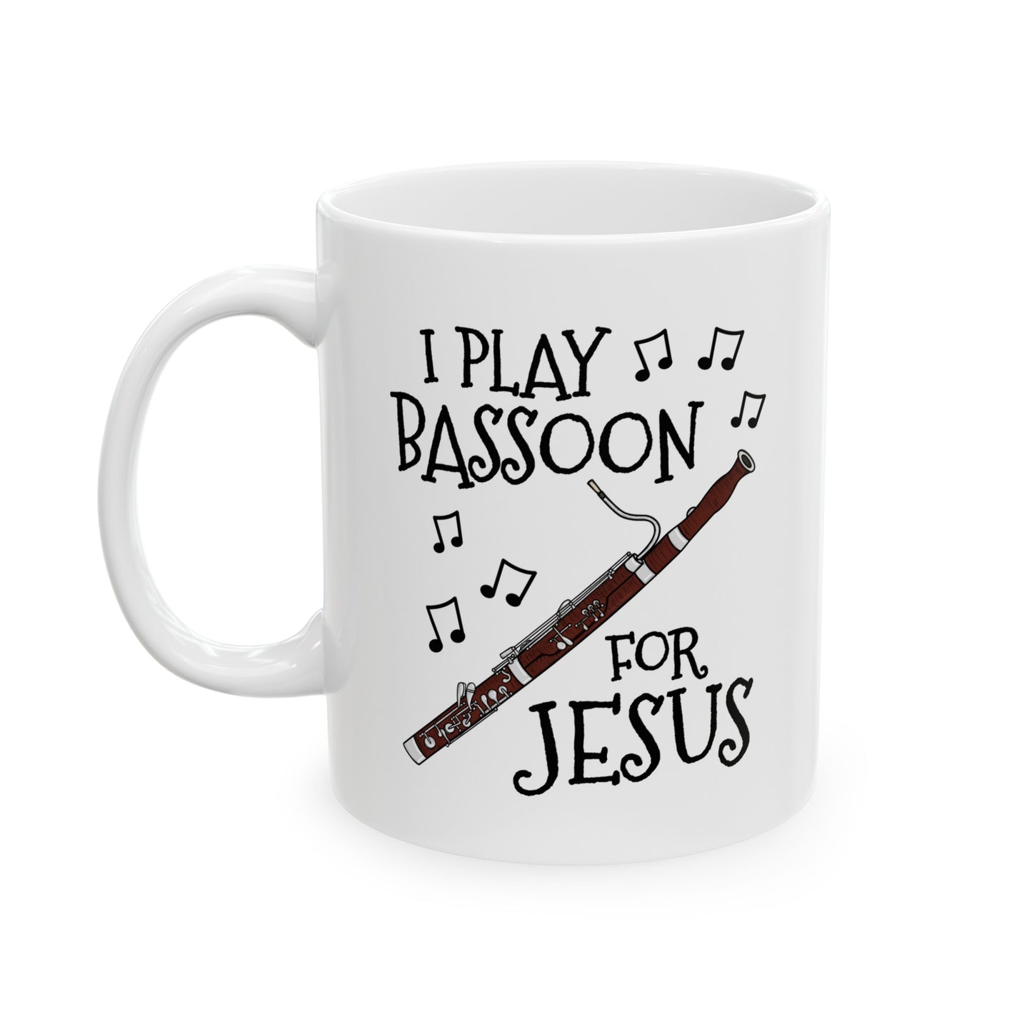 Christian Bassoon Mug - I Play Bassoon For Jesus - Church Bassoonist