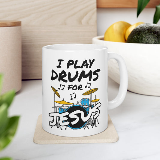 Church Drummer Mug - I Play Drums For Jesus - Worship Drummer Gift