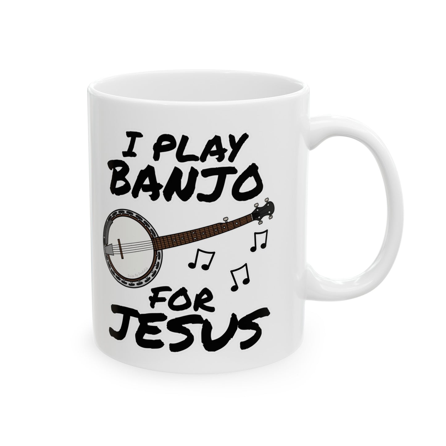 Christian Banjo Player Mug - I Play Banjo For Jesus - Church Banjoist