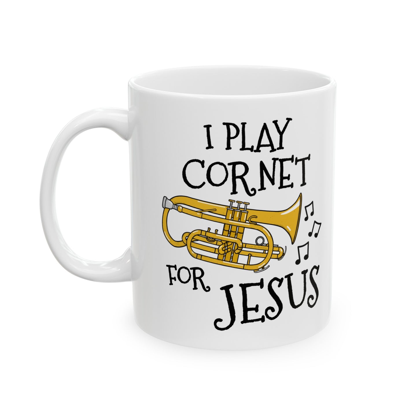 Christian Cornet Mug - I Play Cornet For Jesus - Church Cornetist