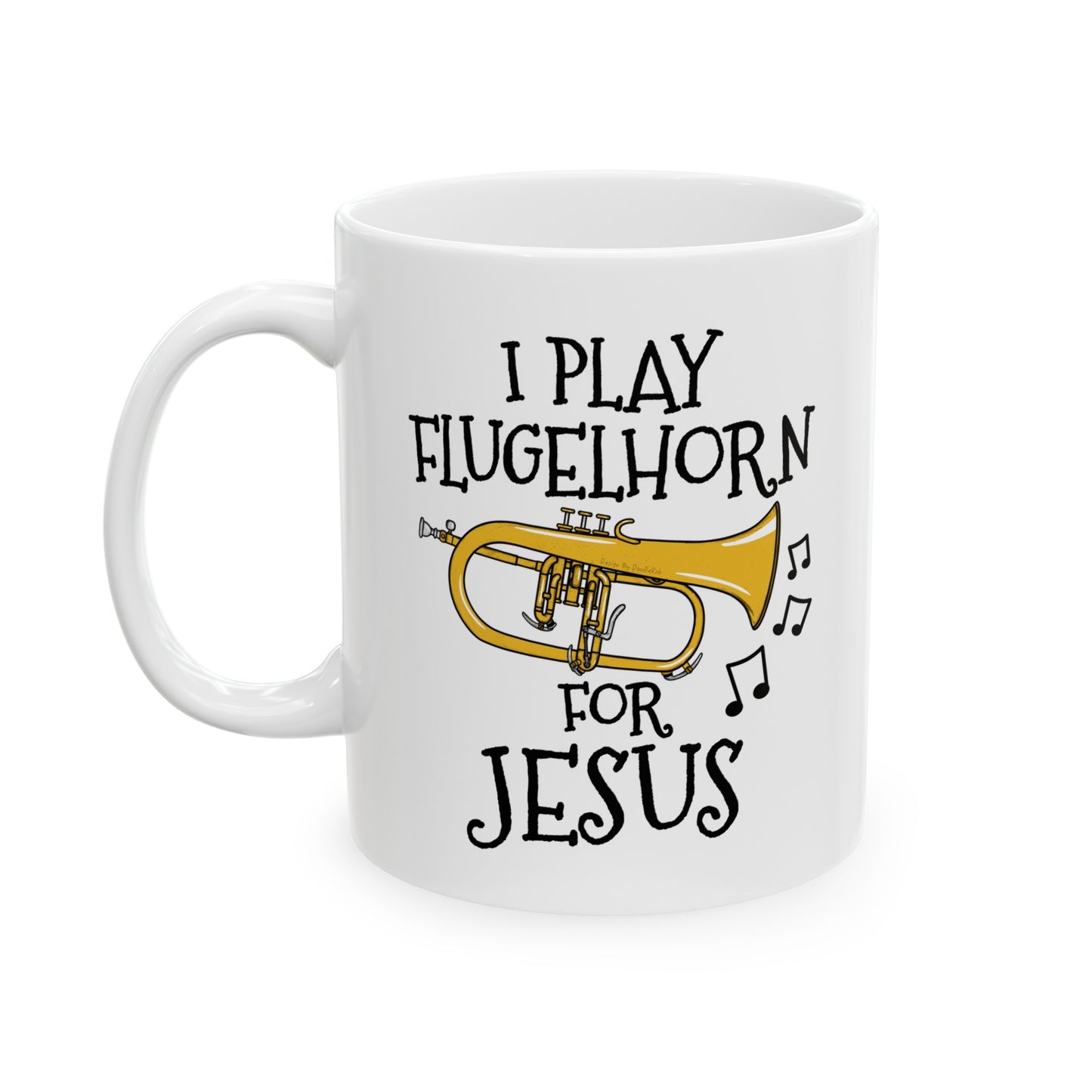 Christian Flugelhorn Mug - I Play Flugelhorn For Jesus - Church Brass Musician Mug